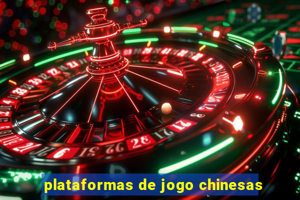 plataformas de jogo chinesas